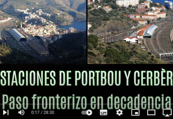 Las estaciones de Portbou y Cerbére – Paso fronterizo en decadencia (José Luis García)