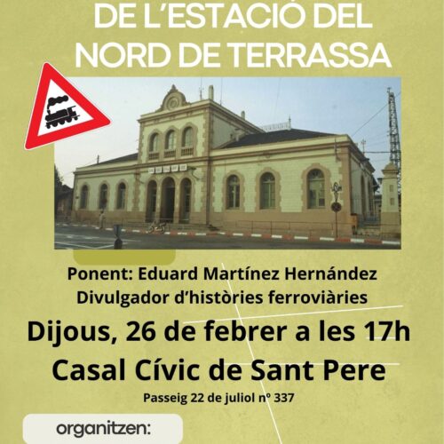 Xerrada història i records Estació del Nord Terrassa