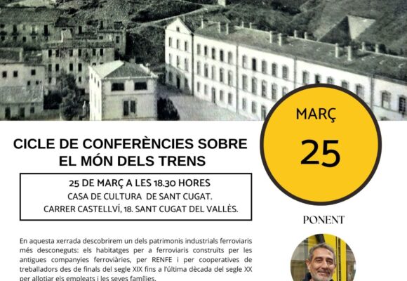 Conferència: Els Habitatges Ferroviaris a Catalunya, Història i Imatge